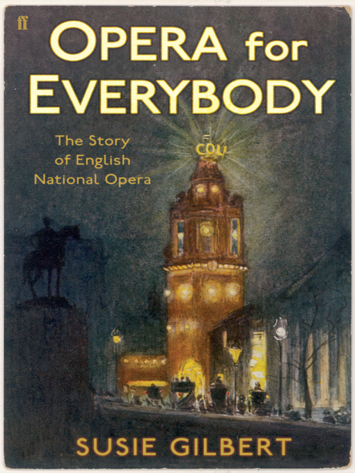 Title details for Opera for Everybody by Susie Gilbert - Available